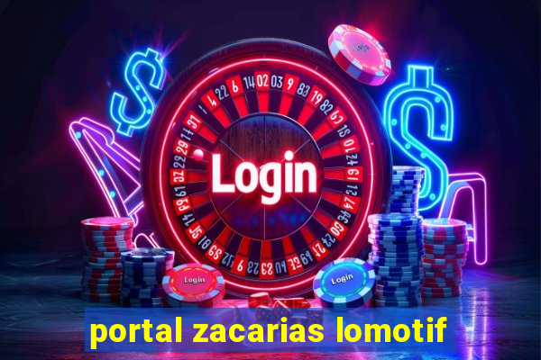 portal zacarias lomotif